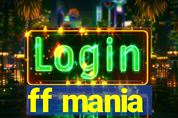 ff mania